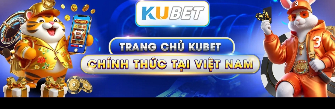 KUBET Nhà Cái Cá Cược Hàng Đầu Châu Á Cover Image