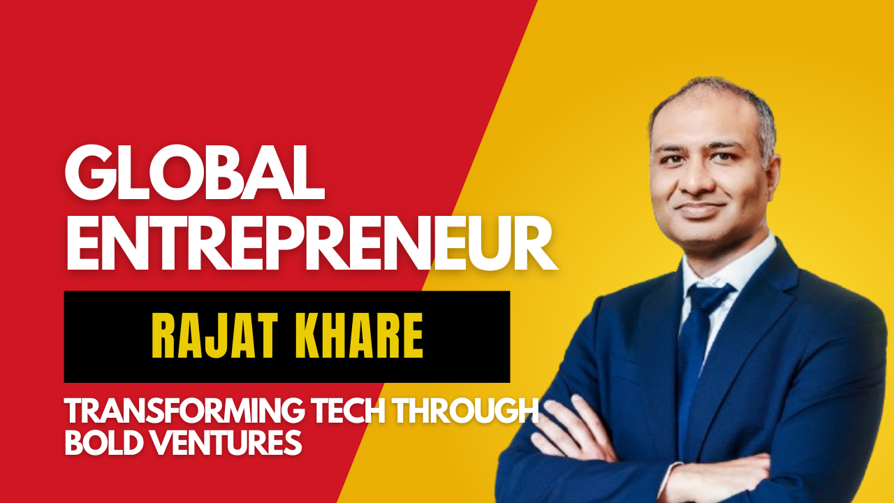 Global Entrepreneur Rajat Khare: Transforming Tech Through Bold Ventures – Business leaders in Luxembourg Biography & Journey