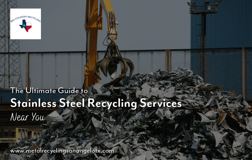 The Ultimate Guide to Stainless Steel Recycling Services Near You – @bigcountryrecycling on Tumblr