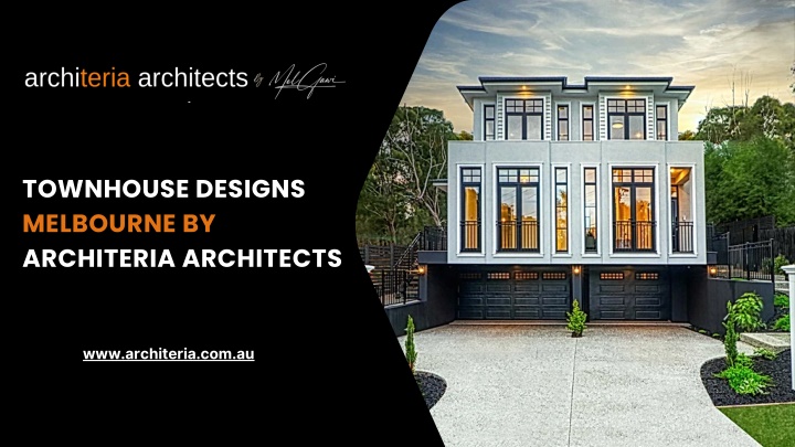 PPT - Townhouse Designs Melbourne By Architeria Architects PowerPoint Presentation - ID:13987674