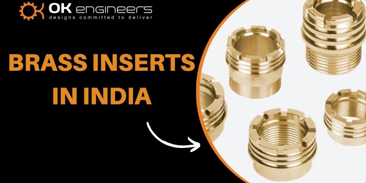 The Growing Demand for Brass Inserts in India: A Comprehensive Overview by OK Engineers