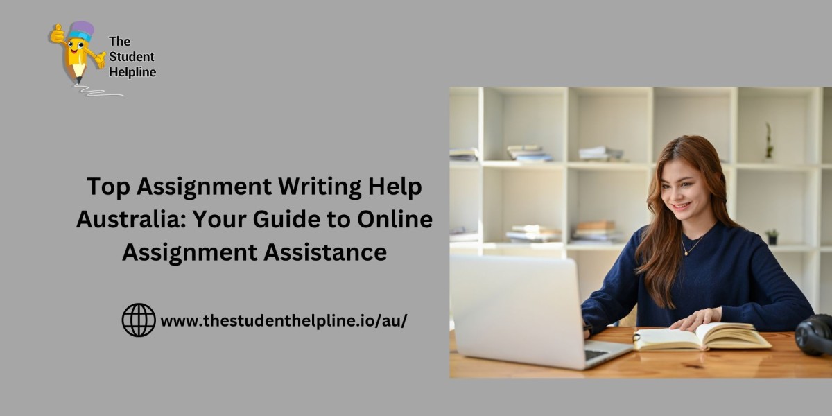 Top Assignment Writing Help Australia: Your Guide to Online Assignment Assistance