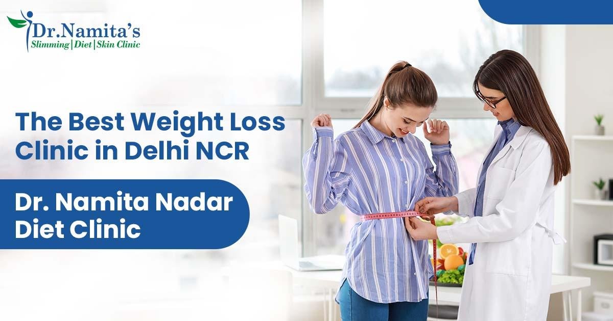 Best Weight Loss Clinic in Delhi NCR - Dr. Namita Nadar