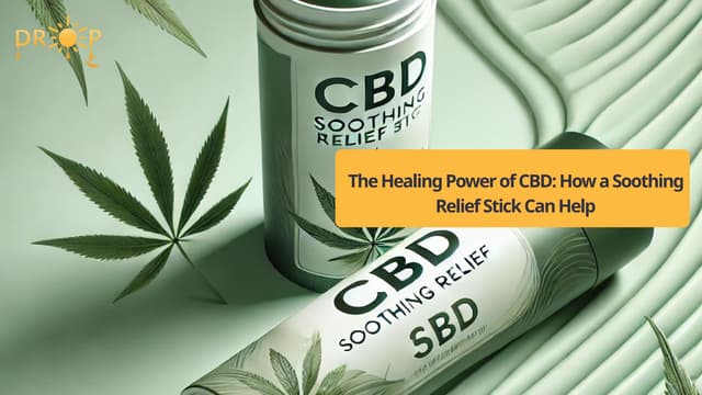 The Healing Power of CBD: How a Soothing Relief Stick Can Help | PPT