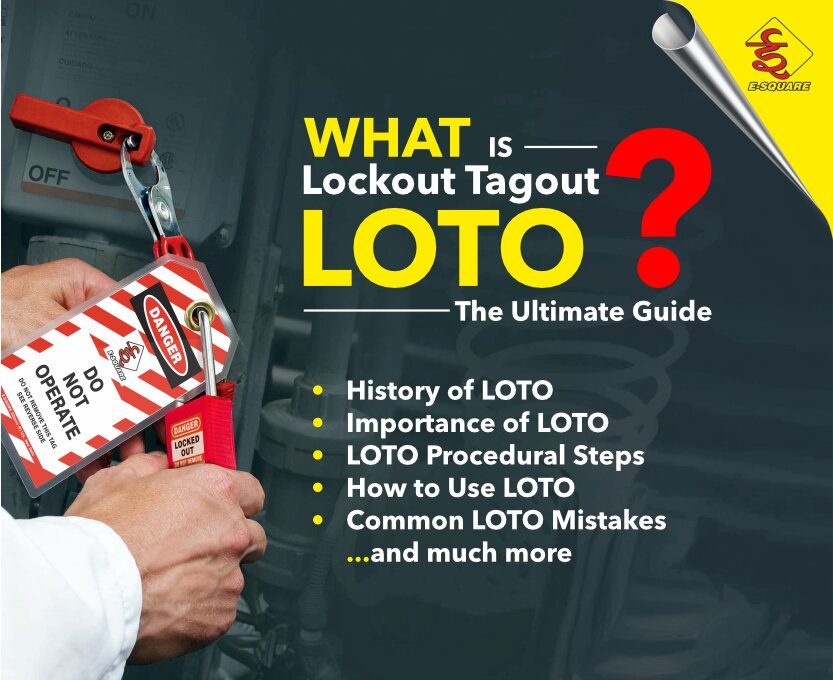 Lockout Tagout | What is Lockout Tagout - LOTO Guide | E-Square