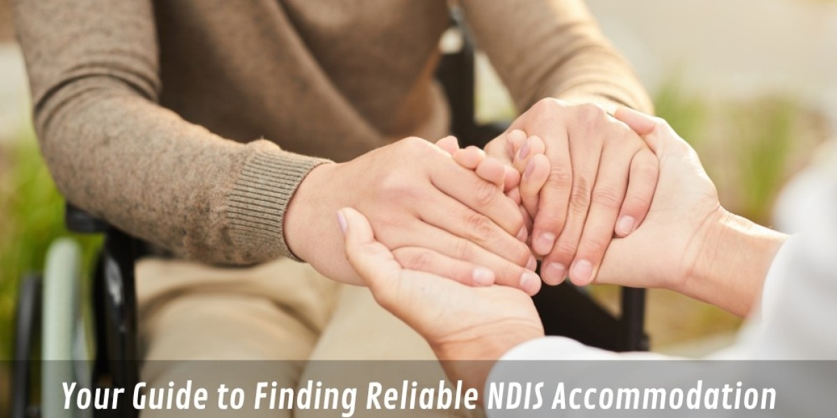 Your Guide to Finding Reliable NDIS Accommodation