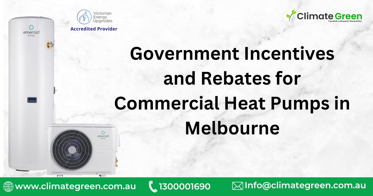 Government Incentives and Rebates for Commercial Heat Pumps