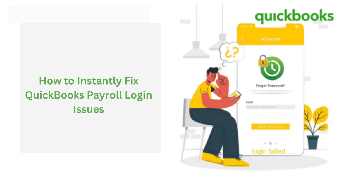 How to Instantly Fix QuickBooks Payroll Login Issues