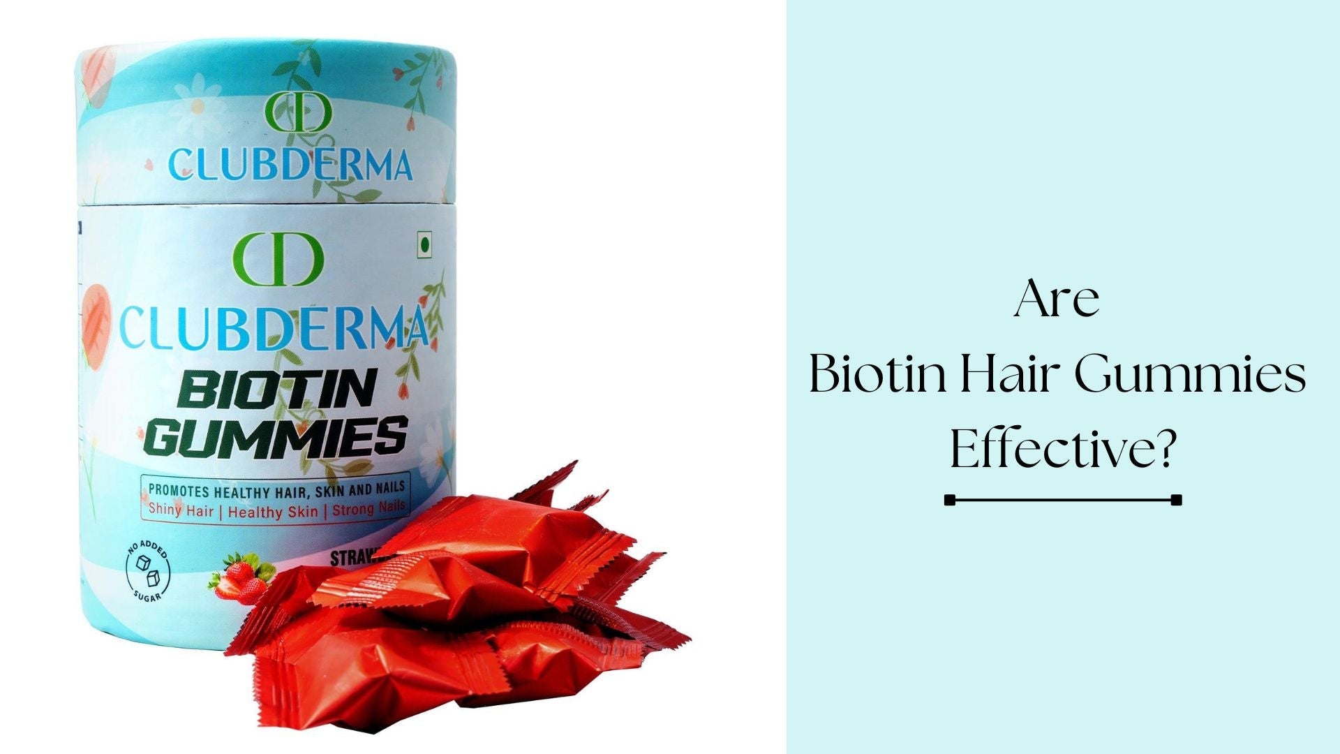 Are Biotin Hair Gummies Effective? Do They Really Work?