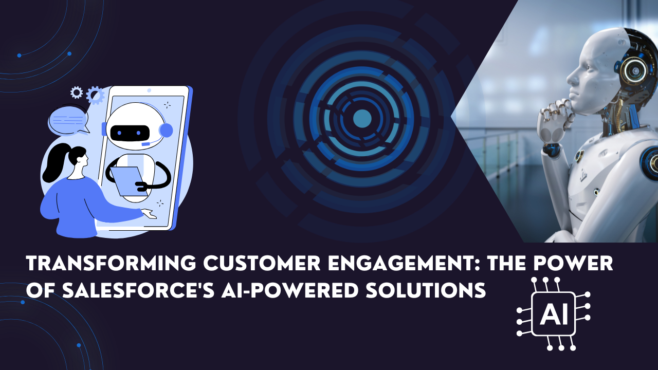 Transforming Customer Engagement: The Power of Salesforce's AI-Powered Solutions - AtoAllinks