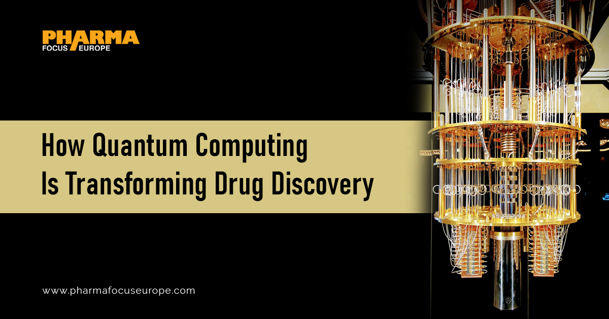 How Quantum Computing Is Transforming Drug Discovery